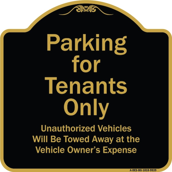 Designer Series-Parking For Tenants Only Unauthorized Vehicles Towed Away, 18" x 18", BG-1818-9939